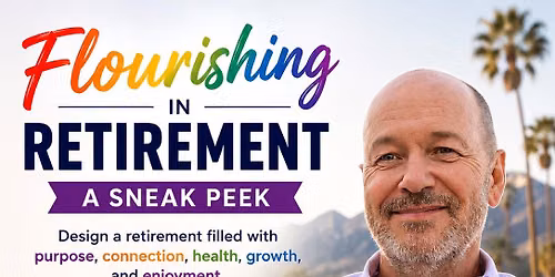 Flourishing In Retirement: A Sneak Peek