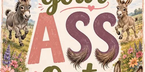 Get Your A$$ Out