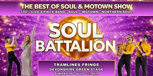 Soul Battalion - Best of Soul & Motown - Tramlines Fringe - Devonshire Green