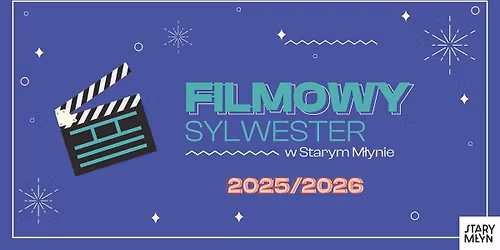 FILMOWY SYLWESTER W KINIE W STARYM M\u0141YNIE