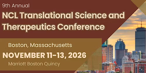 9th  Annual NCL Translational Science and Therapeutics Conference
