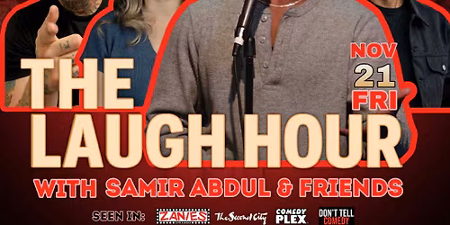 The Laugh Hour With Samir Abdul and Friends