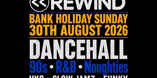Rewind Bank Holiday special 30.08.26