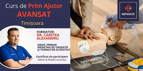 Curs de prim ajutor AVANSAT la Timi\u0219oara cu MENSAVE