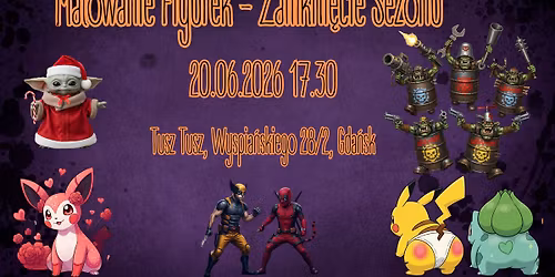 Malowanie Figurek - Zamkni\u0119cie Sezonu