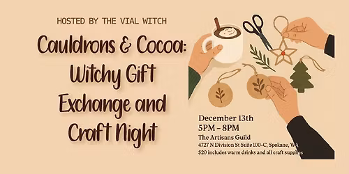 Cauldrons & Cocoa: Witchy Gift Exchange and Craft Night