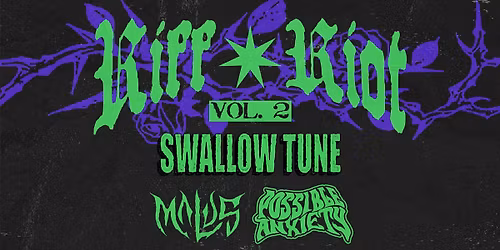 Riff Riot Vol. 2 w\/ Swallow Tune \/ Malus \/ Possible Anxiety (Turmb\u00fchne)