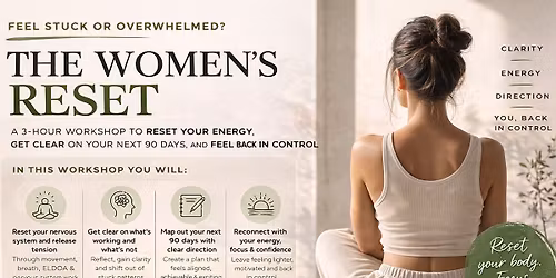 The Women\u2019s Reset: A 3-Hour Workshop to Reclaim Energy & Momentum - Pukekohe