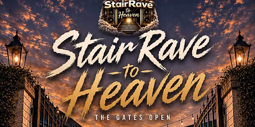 StairRave To Heaven - The Gates Open