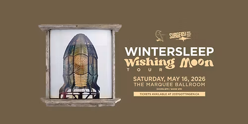 WINTERSLEEP @ MARQUEE BALLROOM MAY 16