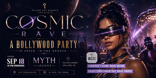 BOLLYWOOD PARTY IN SPACE   -   COSMIC RAVE THEME PARTY  |||  MYTH - SEP 18