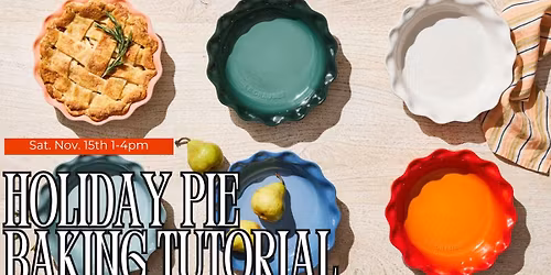 Le Creuset Pie Baking Demo & Pop-Up 
