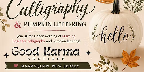 Fall into Calligraphy and Pumpkin Lettering at Good Karma Boutique