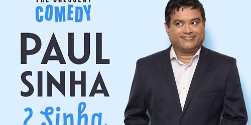 The Crescent Comedy: Paul Sinha