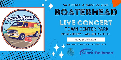Town Center Park Summer Concert Series Presented by Clark-Reliance LLC  - B\u00f6aterhead
