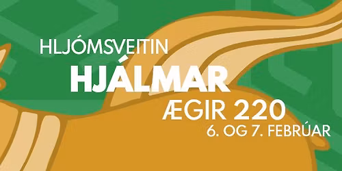 Hj\u00e1lma \u00e1 \u00c6gi 220 (6. og 7. FEBR\u00daAR 2026)