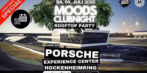 MOODS SUMMER CLUBNIGHT X PORSCHE EXPERIEENCE CENTER 2026