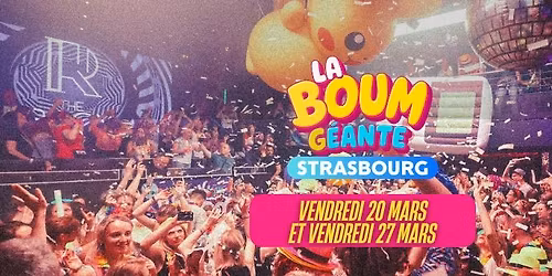 La Boum G\u00e9ante 80's 90's Forever - Strasbourg