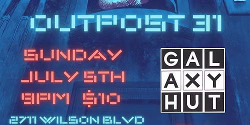 Tidy Demon and Outpost 31 at Galaxy Hut