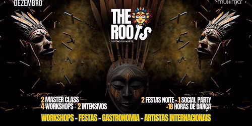 The Roots 4 e 5 Dezembro