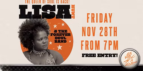 Lisa Hunt & the Forever Soul Band, followed by DJ Sim_ohhh!!