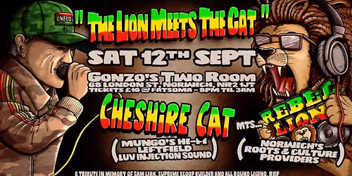 The Lion meets the Cat, Rebel Lion mys Cheshire Cat, 12.09.26
