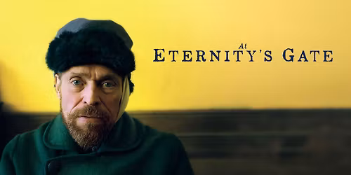 AT ETERNITY'S GATE (2018) - The Cinema as Canvas