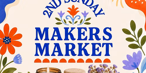 2nd Sunday Makers Market