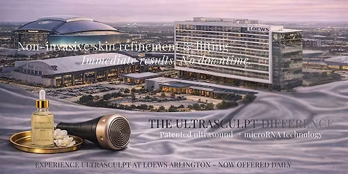 \u2728 UltraSculpt at Loews Arlington \u2014 Spa-Hosted Sessions