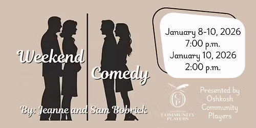 Weekend Comedy by Jeanne Bobrick & Sam Bobrick-Presented by Oshkosh Community Players