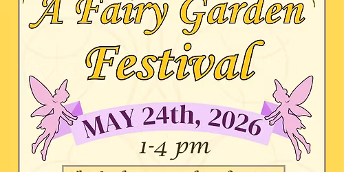 A Fairy Garden Festival 2026