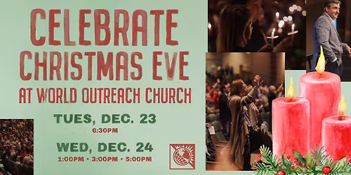 Christmas Eve Services at World Outreach Church