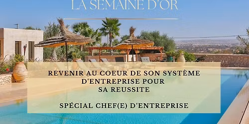 SEMAINE D'OR - IMMERSION - ESSAOUIRA