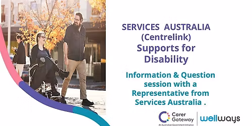 Campbelltown Carers Hub: Services Australia"Centrelink" Disability Supports