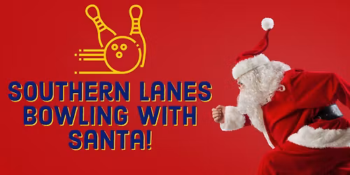Southern Lanes Bowling With Santa 2025!