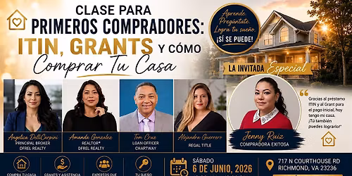 Clase Para Primeros Compradores: ITIN, Grants y C\u00f3mo Comprar Tu Casa