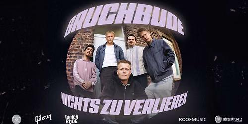 BRUCHBUDE- Nichts zu verlieren Tour 2026 | Kantine Augsburg