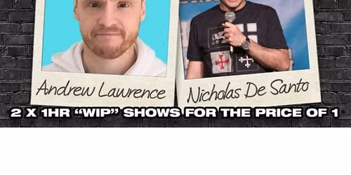 Andrew Lawrence & Nicholas De Santo Stand Up Comedy in Southampt
