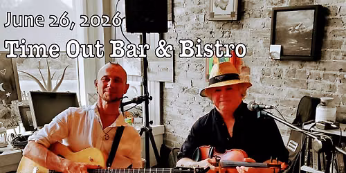Peter & Kevin @ the Time Out Bar & Bistro