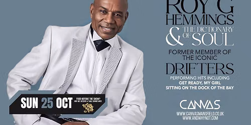 A SUNDAY AFTERNOON WITH ROY G HEMMINGS - FORMERLY OF THE DRIFTERS \/\/ SUNDAY 25TH OCTOBER