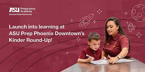 Kinder Round-Up at ASU Preparatory Academy Phoenix