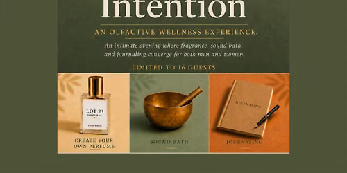 Scent & Intention: An Olfactive Wellness Experience