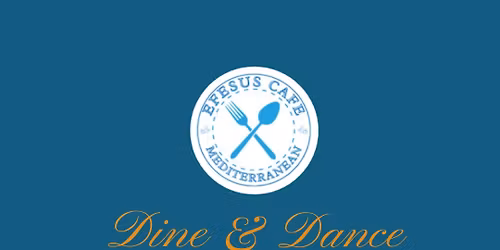 Dine and Dance - Sizzling Summer Hafla at EFESUS CAFE 