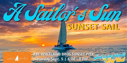 A Sailor's Sun Sunset Sail on Argo Navis