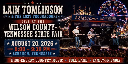 Lain Tomlinson & The Lost Troubadours | Wilson County - TN State Fair