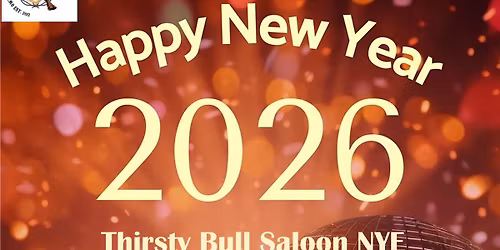 NYE 2026 @ THIRSTY BULL SALOON HAZARD COUNTY & DJ ME