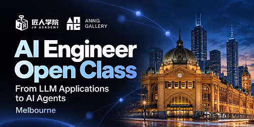 AI Engineer Open Class: From LLM Applications to AI Agents | Melbourne