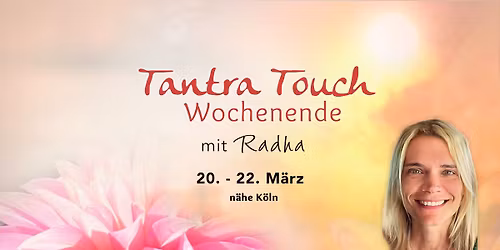Tantra Touch I Wochenende - Bewusste Ber\u00fchrung