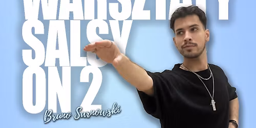 Warsztaty Salsy on2 z Brunem Sarnowskim w LEMON Salsa