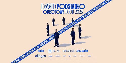 Dawid Podsiad\u0142o OBROTOWY TOUR 2026 - Polsat Plus Arena Gda\u0144sk